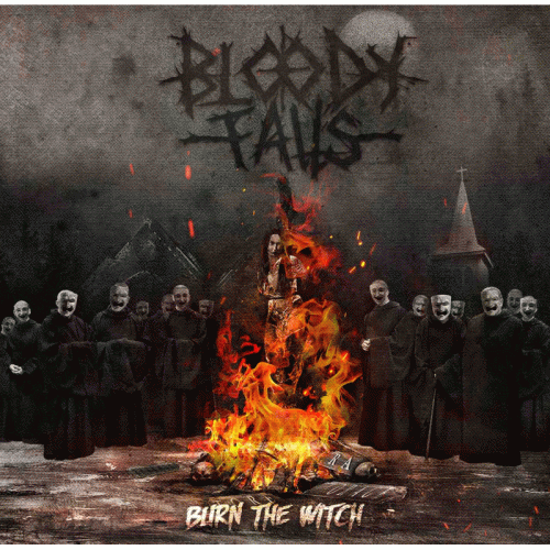 Bloody Falls : Burn the Witch